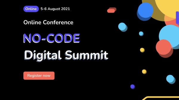 World No-Code Digital Summit will be held on August 5-6