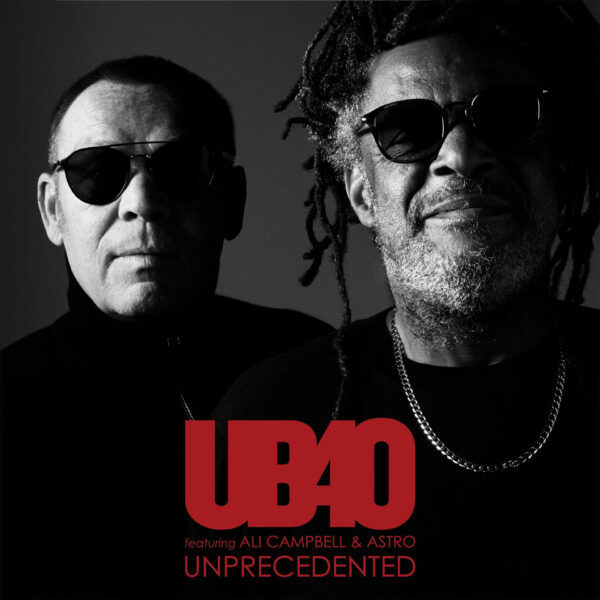 NEW UB40 ALBUM FEATURING ALI CAMPBELL & ASTRO