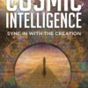 Cosmic Intelligence Secrets By Yogi Shishirendu Kumar Jha