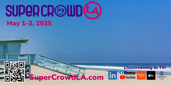 SuperCrowdLA 2025: Empowering Entrepreneurs and Impact Investors in Los Angeles