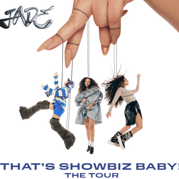 JADE Announces “That’s Showbiz Baby!” Tour Across North America, Europe